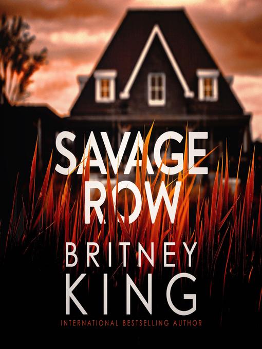 Title details for Savage Row by Britney King - Available